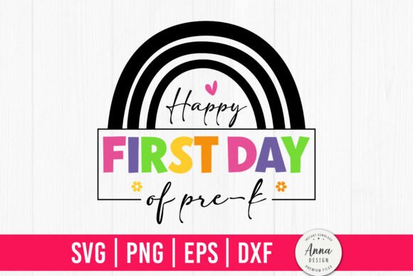 Graphic Design Assets for Craft Blogs: Happy First Day of Pre-k SVG PNG