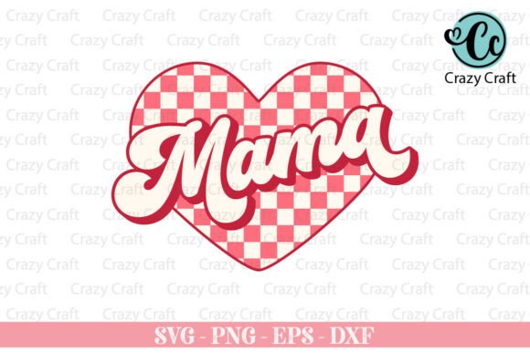 Mama Valentine SVG: Graphics for Crafting Sweet Brands