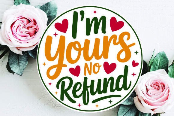 Reviewing 'I'm Yours No Refund Round' for Craft and Graphics Projects