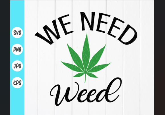 We Need Weed SVG: A Designer’s Review for Real Projects